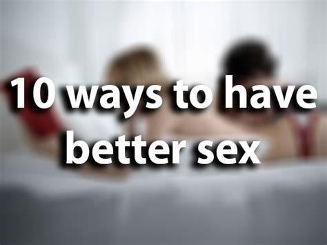 How to Make Sex Better (with Pictures)